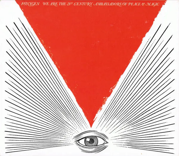 We Are the 21st Century Ambassadors of Peace & Magic - Foxygen