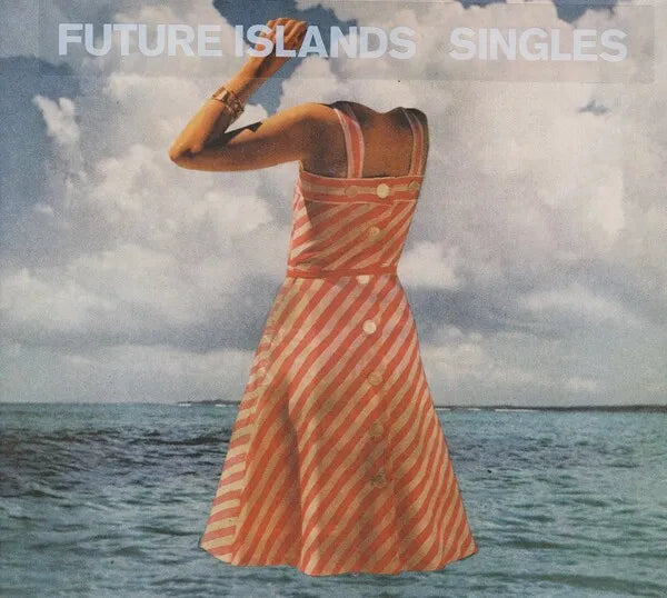 Future Islands – Singles