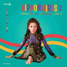 Nippon Girls 2: Japanese Pop, Beat & Rock'N'Roll 1966-70 (preloved) NM