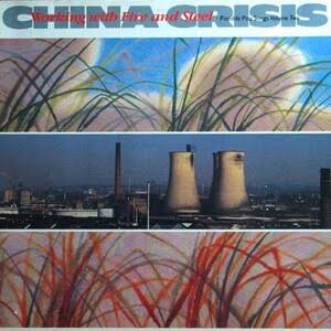 China Crisis - Working with Fire and Steel – Possible Pop Songs Volume Two (Preloved)
