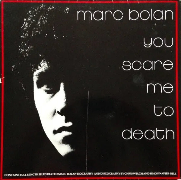 Marc Bolan – You Scare Me To Death (Preloved)