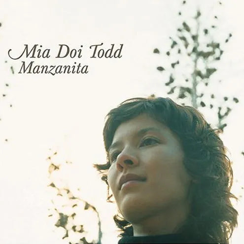Manzanita - Mia Doi Todd