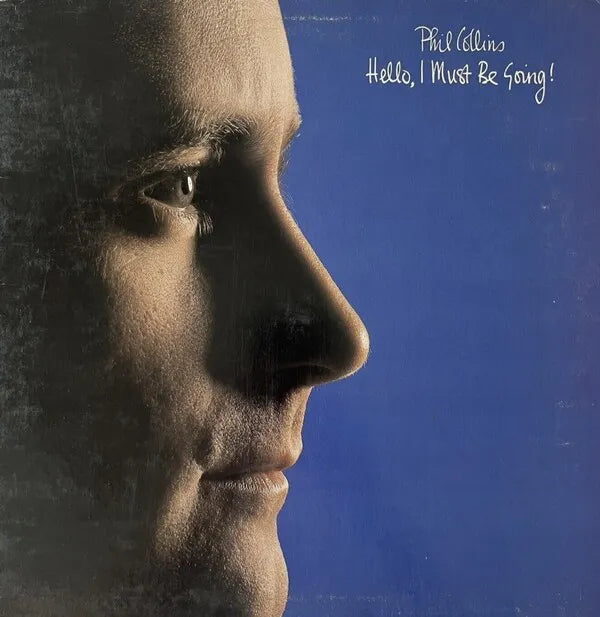 Phil Collins – Hello, I Must Be Going! (Preloved)