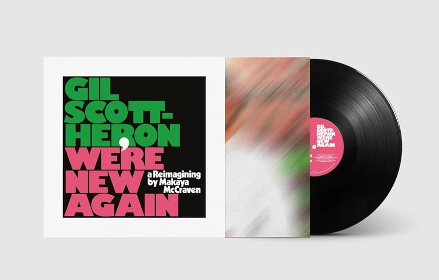 Gil Scott-Heron – We’re New Again (A Reimagining by Makaya McCraven)