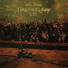 Neil Young - Time Fades Away (50th Anniversary Edition)