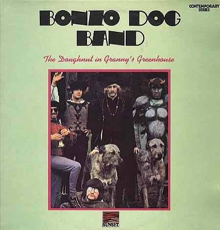 Bonzo Dog Band - The Doughnut In Granny's Greenhouse (preloved) VG