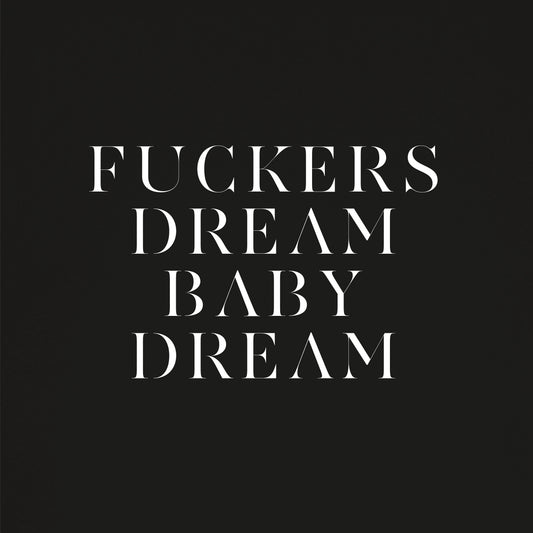 Savages - Fuckers/Dream Baby Dream (Preloved)