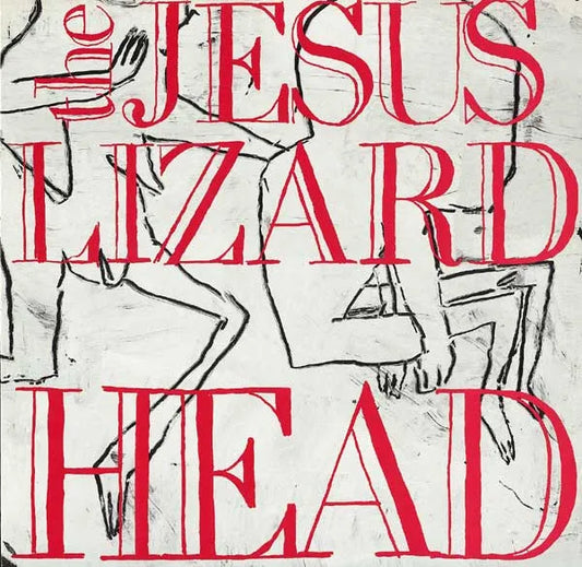 Head - The Jesus Lizard
